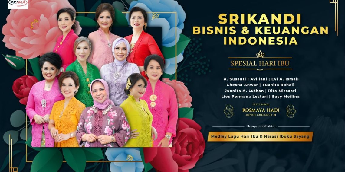 “Nyanyian Untuk Ibu” Persembahan Srikandi Bisnis dan Keuangan Indonesia