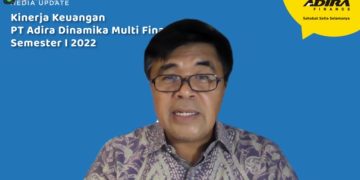 Pembiayaan Baru Adira Finance Naik 21% jadi Rp14,3 Triliun di Semester I-2022