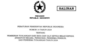 Inilah PP 14/2024 tentang THR dan Gaji ke-13 ASN dan Pensiunan 2024