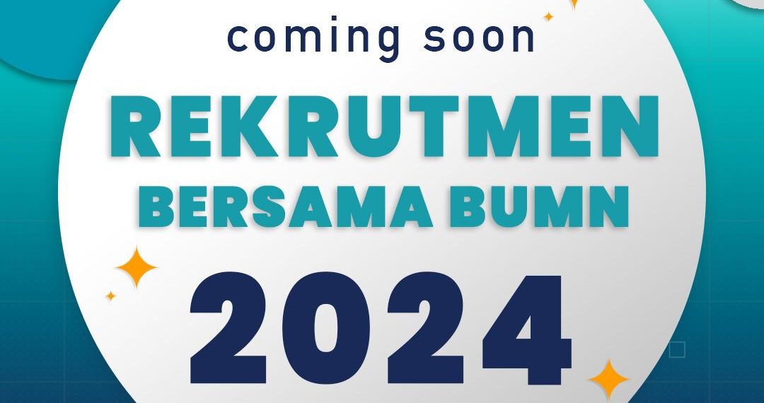 rekrutmen bersama BUMN 2024